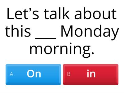 Prepositions of time, in - on - at