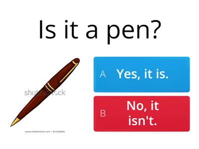 Is it a ...? Yes, it is/ No, it isn't. Classroom objects