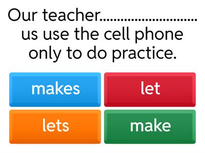 Let - Be allowed - Make