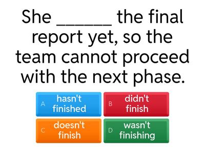 Present Perfect Tense Business Quiz - Affirmative/Negative/Interrogative