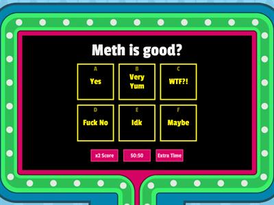 Meth quiz 