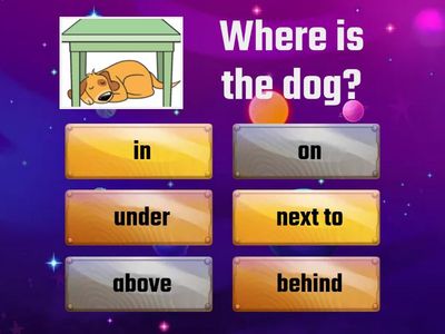 in on under next to behind between in front of