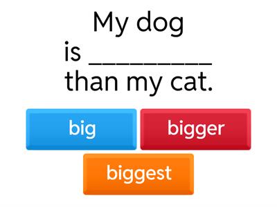 Comparatives -er, -est