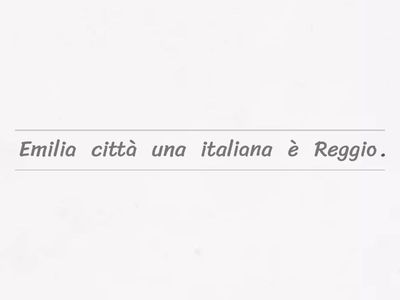 Riordinare le frasi livello A1