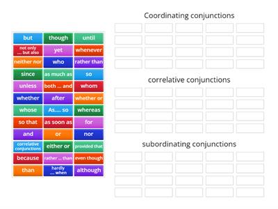 Coordinating/Correlative/  Subordinating conjunctions  