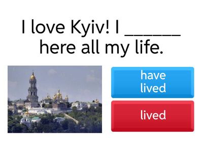 Past Simple or Present Perfect 