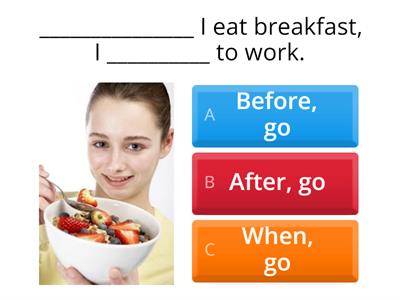 Adverb Clauses with When, Before, After
