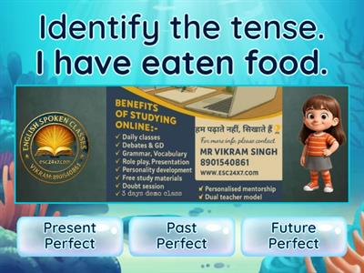 Identification of All perfect tenses by Vikram Singh (Contact- 8901540861)