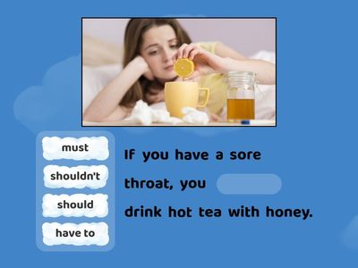  Modal verbs: should, must, have to [9C]