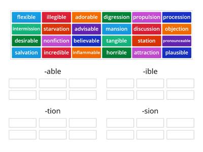 -able, -ible, -tion, and -sion