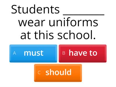 Have to, must, mustn't