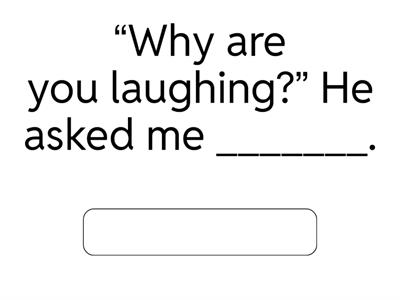 Reported speech (statements + questions+orders)