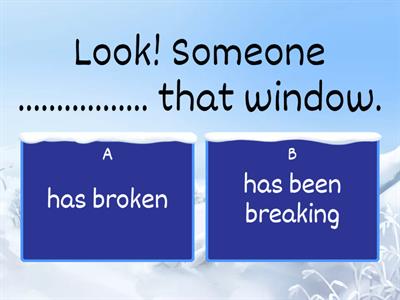 Present Perfect and Present Perfect Continuous