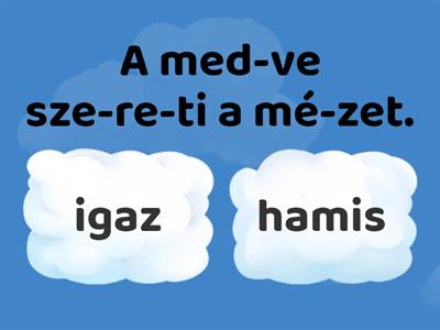 Igaz vagy hamis?