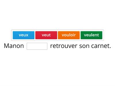 Complète avec le verbe vouloir