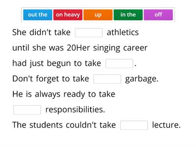 Oxford exam trainer b1 Unit 7 phrasal verbs with 'take'