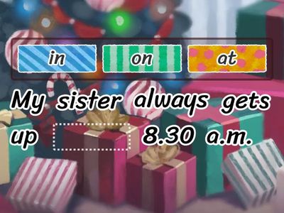  Prepositions IN, AT, ON (time)