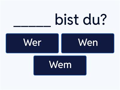Fragewörter - Wer? Wen? Wem?