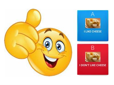  I LIKE -  I DON'T LIKE