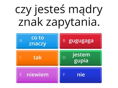 czy jesteś mądry znak zapytania.