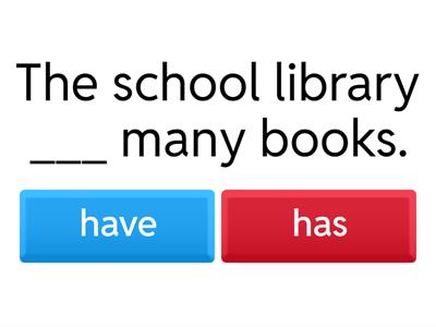 Have or Has Quiz