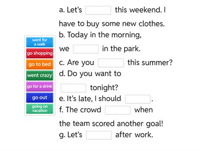 Collocations with GO, HAVE and TAKE