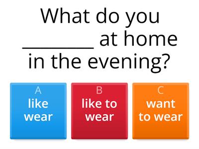 LIKE WANT NEED HAVE + TO