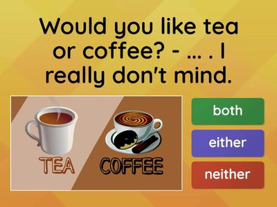 both - either - neither 