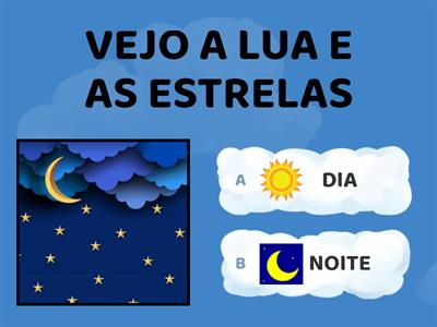  O DIA E A NOITE