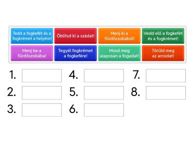 Helyezd sorredbe a fogmosás lépéseit!