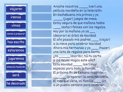 Usa el tiempo verbal correcto para completar las oraciones. 