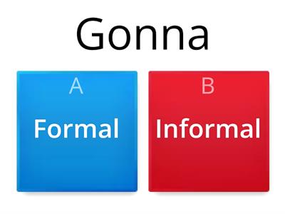 Formal or informal language?