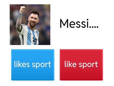 I like... She likes...