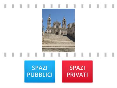 SPAZI PUBBLICI E SPAZI PRIVATI