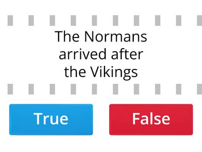 The Normans in Ireland, True or False