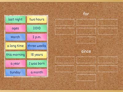 Present Perfect + Since / For