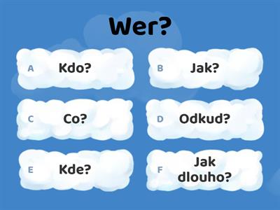 Wer? Wie? Was? Woher? Wo? Wie lange?