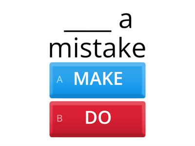 MAKE or DO (English File pre-intermediate)