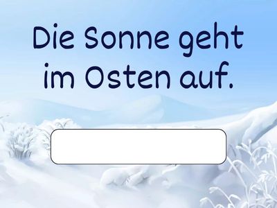 Übersetze in der richtigen Zeit!