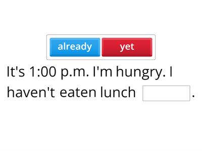 present perfect already & yet