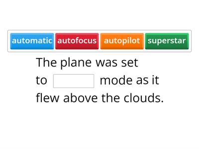 'auto' and 'super' prefix word cloze