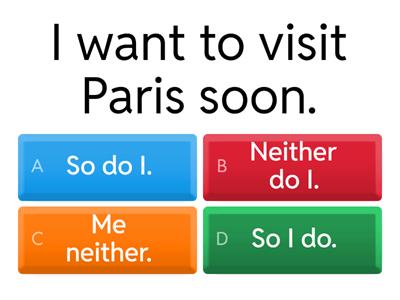  Too, Either, So, Neither (Michelle Garcia)