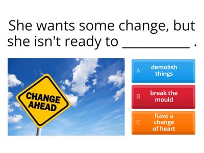 Idioms about change