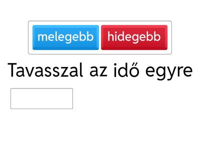 Tavasz – mit tanultunk a videóból? Egészítsd ki a mondatokat a megfelelő szavakkal!