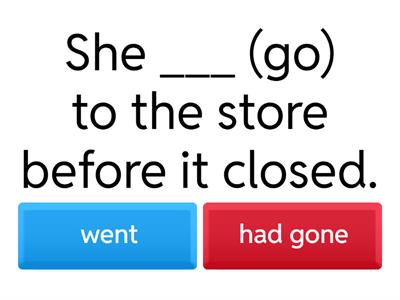 Past Tense and Past Perfect Quiz