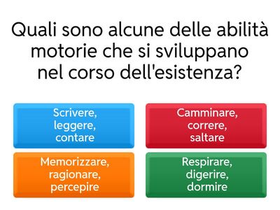 QUIZ SVILUPPO FISICO, MOTORIO E COGNITIVO
