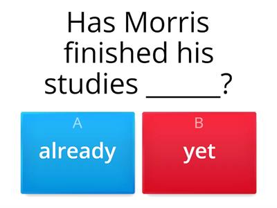 Present perfect: already and yet