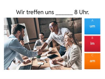 Temporale Präpositionen "am, um, im"