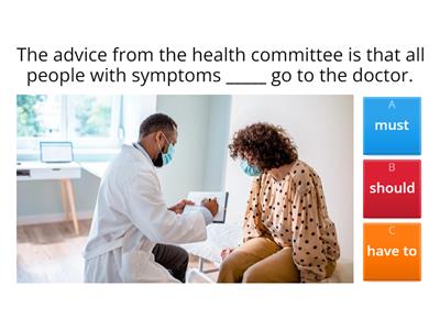 Modals (obligation, advice)