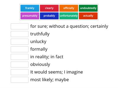 Match adverbs with thier meanings